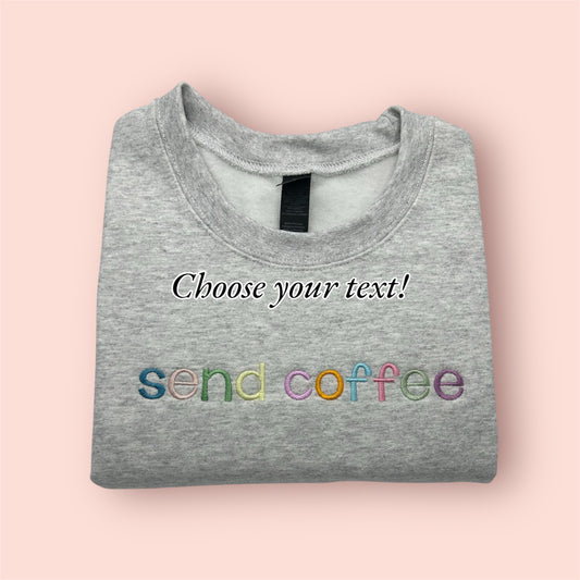 Embroidered Custom Spring Text Crewneck/Tee